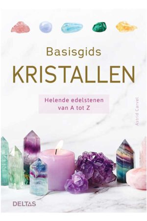Basisgids kristallen - Astrid Carvel